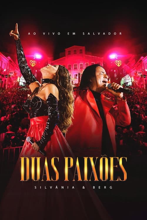 Silvânia e Berg: Duas Paixões - Ao Vivo em Salvador (2026) poster