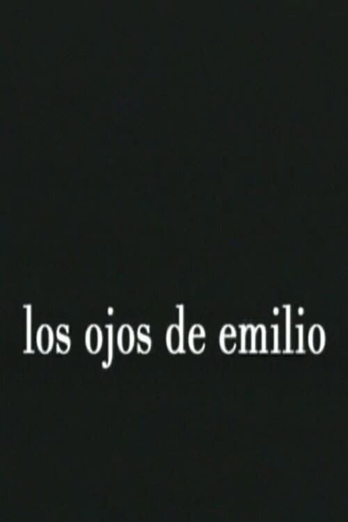 Los ojos de Emilio (2005) poster