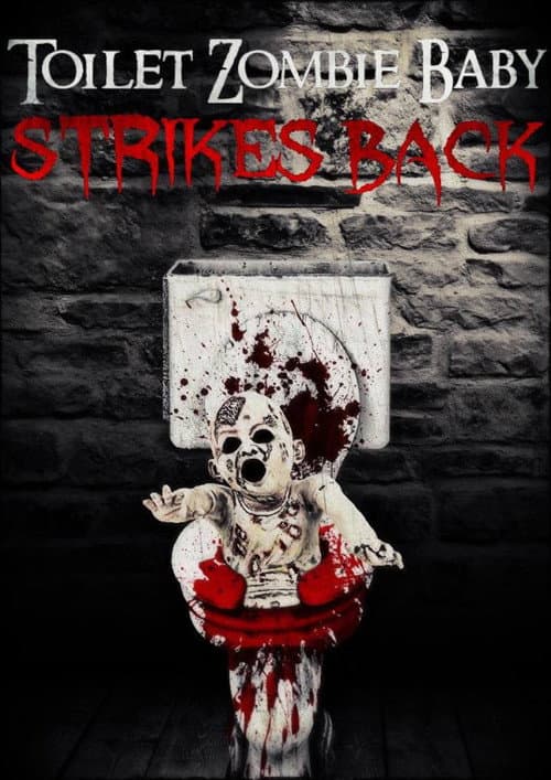 Toilet Zombie Baby Strikes Back (2021) poster