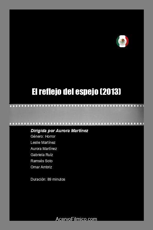 El reflejo del espejo (2013) poster