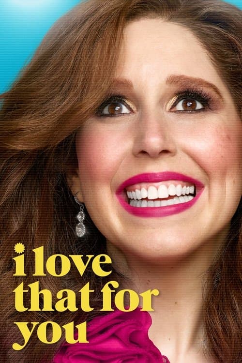 I Love That for You (2022) poster