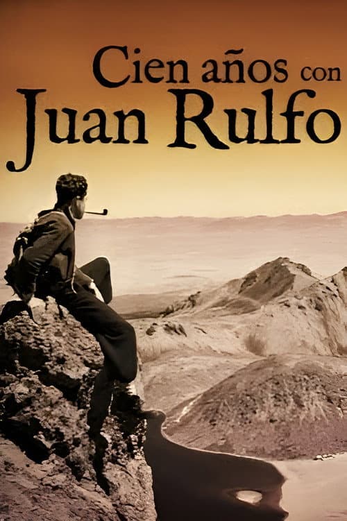 Cien años con Juan Rulfo (2017) poster