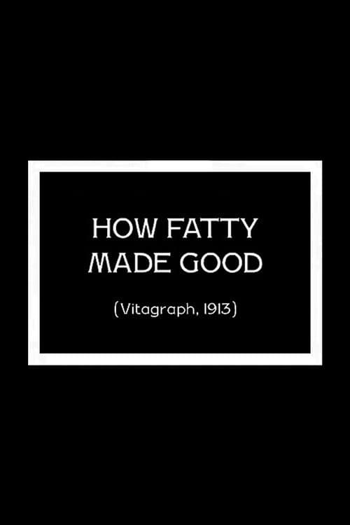 How Fatty Made Good (1913) poster
