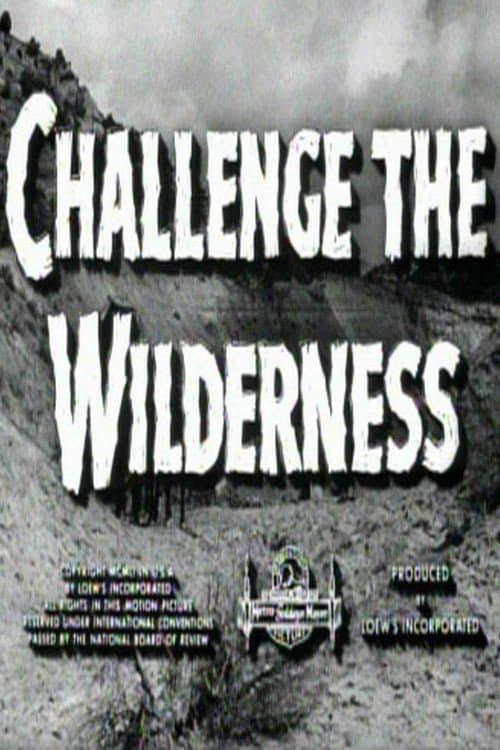 Challenge the Wilderness (1951) poster