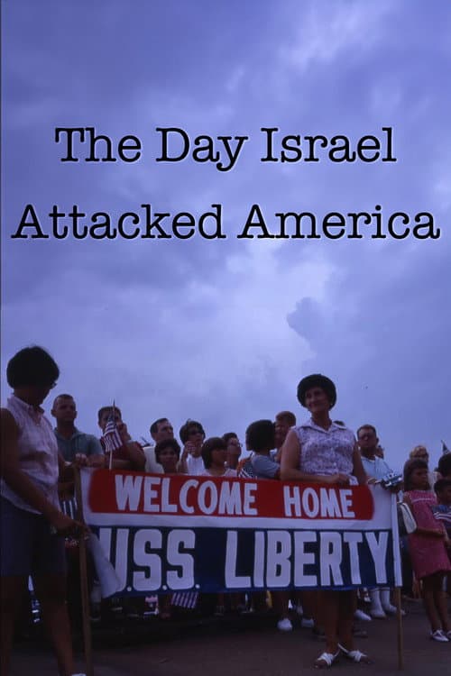 The Day Israel Attacked America (2014) poster