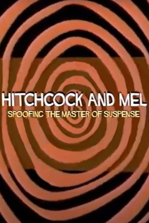 Hitchcock and Mel: Spoofing the Master of Suspense (2009) poster