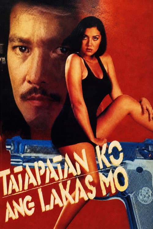 Tatapatan Ko Ang Lakas Mo (1999) poster