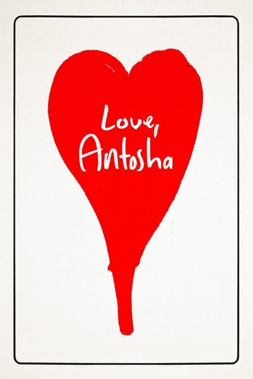 Love, Antosha (2019) poster