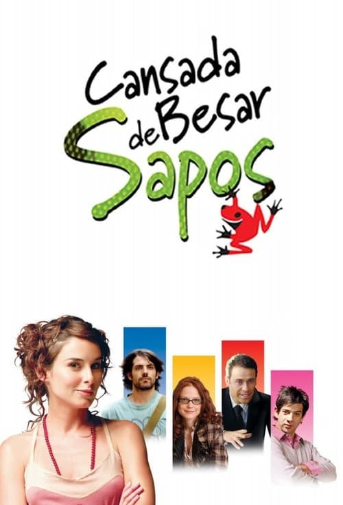 Cansada de besar sapos (2006) poster