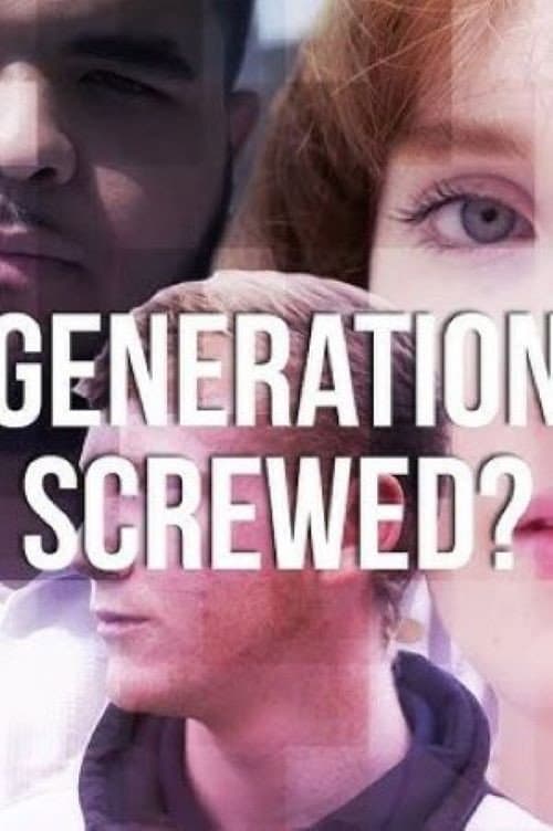 Britain's Lost Generation: George Lamb Investigates | Generation Screwed? (2017) poster