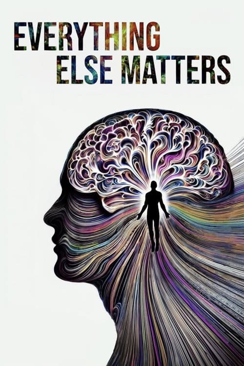 Everything Else Matters (2025) poster