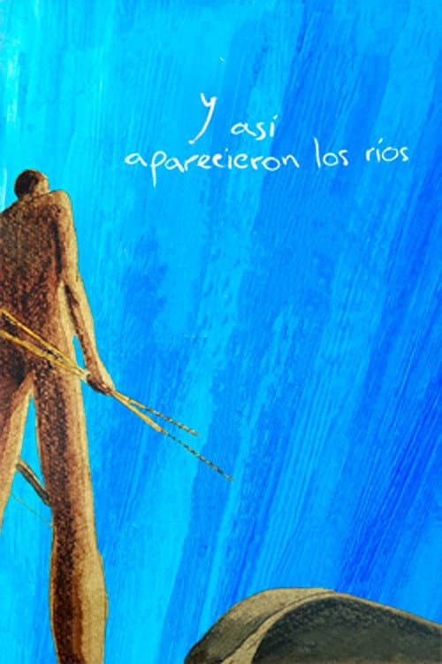 Y así aparecieron los ríos (2019) poster