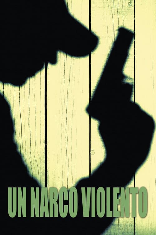 Un narco violento (2004) poster