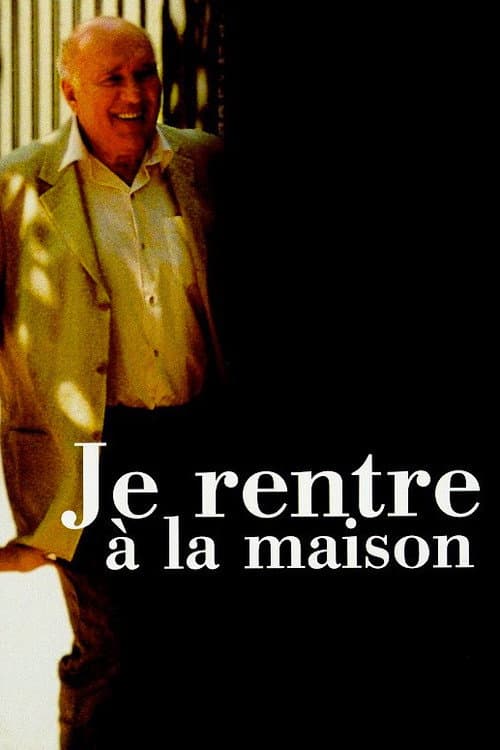 Je rentre à la maison (2001) poster