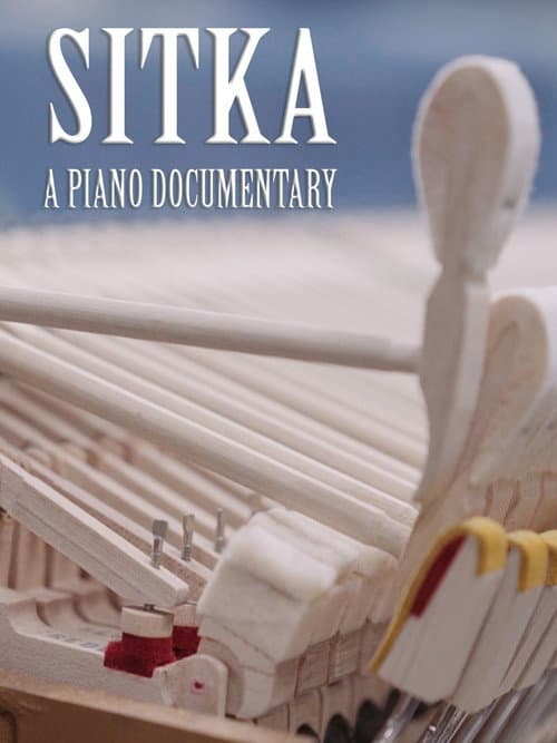 Sitka: A Piano Documentary (2015) poster