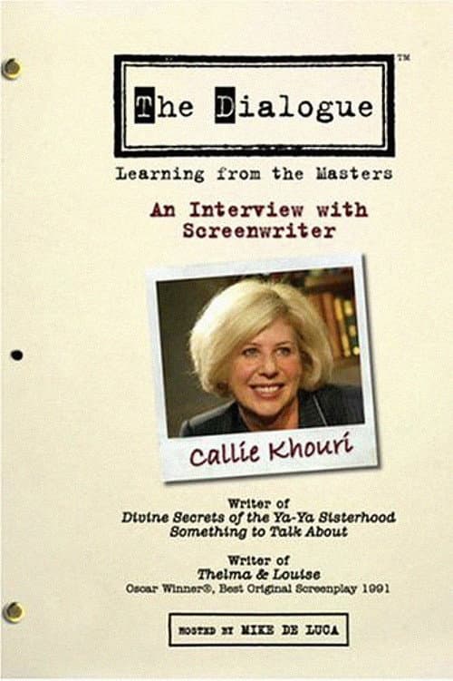 The Dialogue: An Interview with Screenwriter Callie Khouri (2006) poster