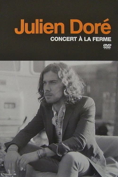 Julien Doré - Concert à la Ferme (2011) poster