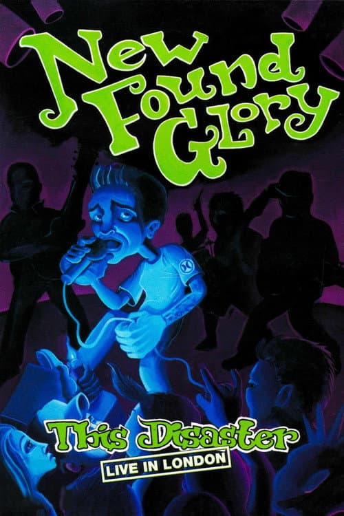 New Found Glory: This Disaster Live in London (2004) poster