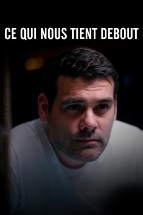 Ce Qui Nous Tient Debout (2026) poster
