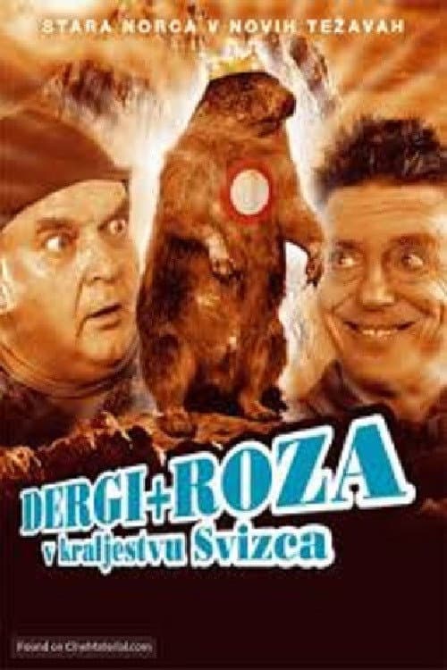 Dergi in Roza v kraljestvu svizca (2004) poster