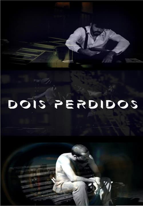 Dois Perdidos (2019) poster