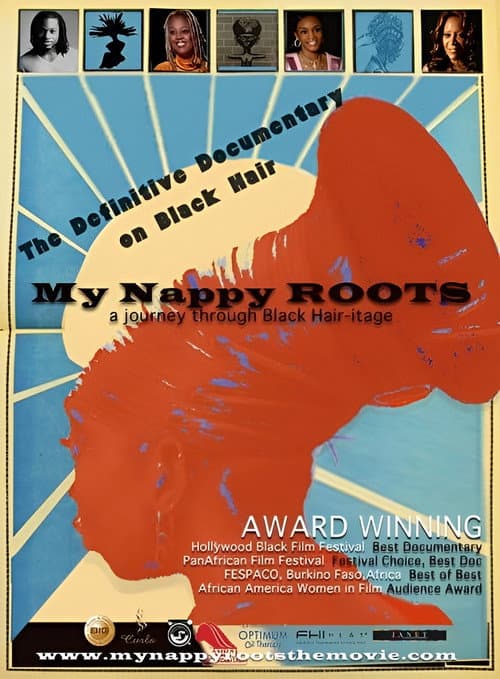My Nappy Roots: A Journey Through Black Hair-itage (2006) poster