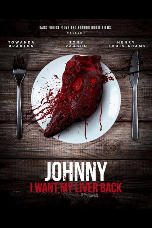 Johnny, I Want My Liver Back (2021) poster