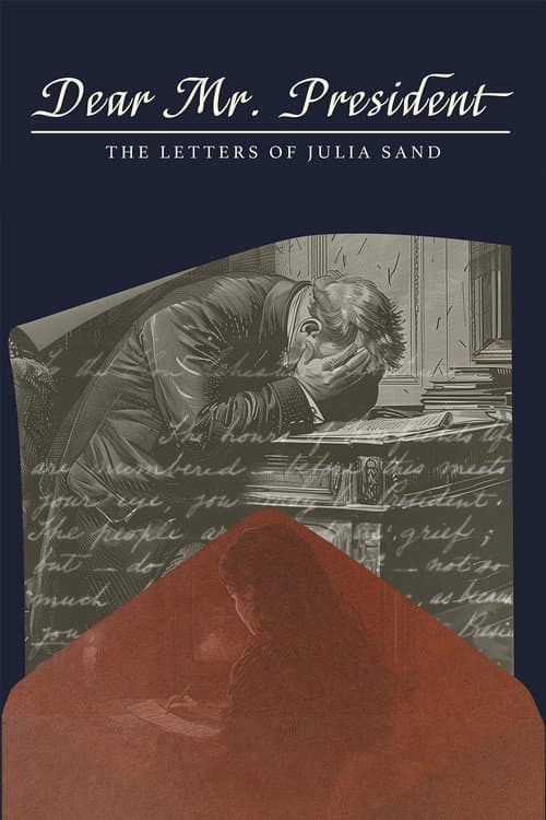 Dear Mr. President: The Letters of Julia Sand (2025) poster