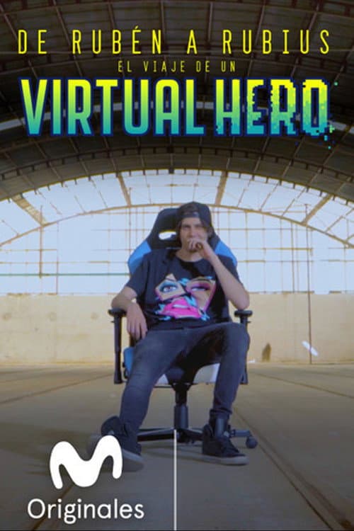 De Rubén a Rubius: El Viaje de un Virtual Hero (2018) poster