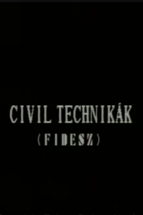 Civil technikák (Fidesz) (1988) poster