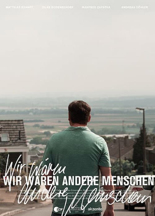 Wir wären andere Menschen (2019) poster