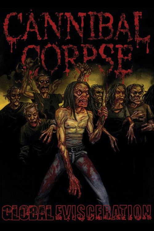 Cannibal Corpse: Global Evisceration (2011) poster