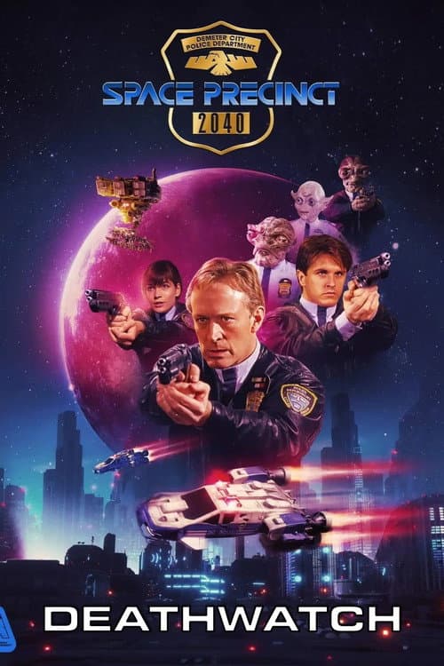 Space Precinct: Deathwatch (2025) poster