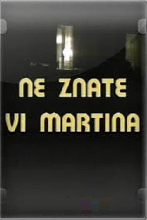Ne znate vi Martina (1987) poster