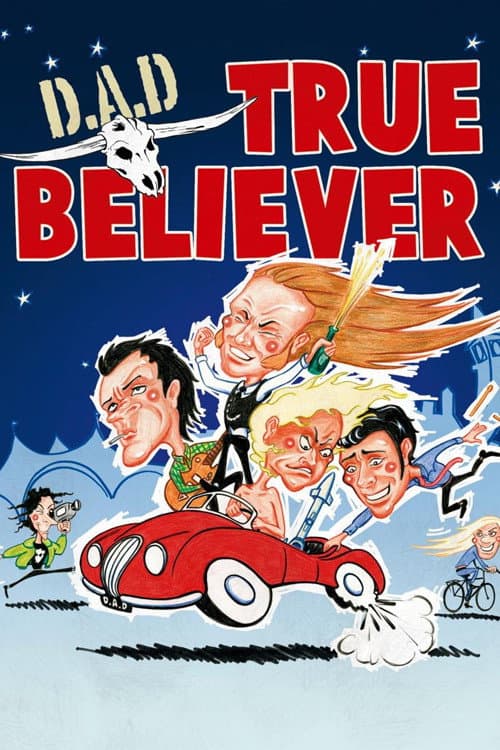 D.A.D.: True Believer (2008) poster
