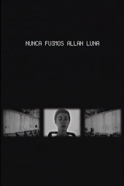 Nunca Fuimos Allah Luna (2008) poster