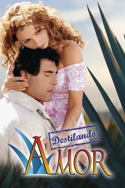 Destilando amor (2007) poster