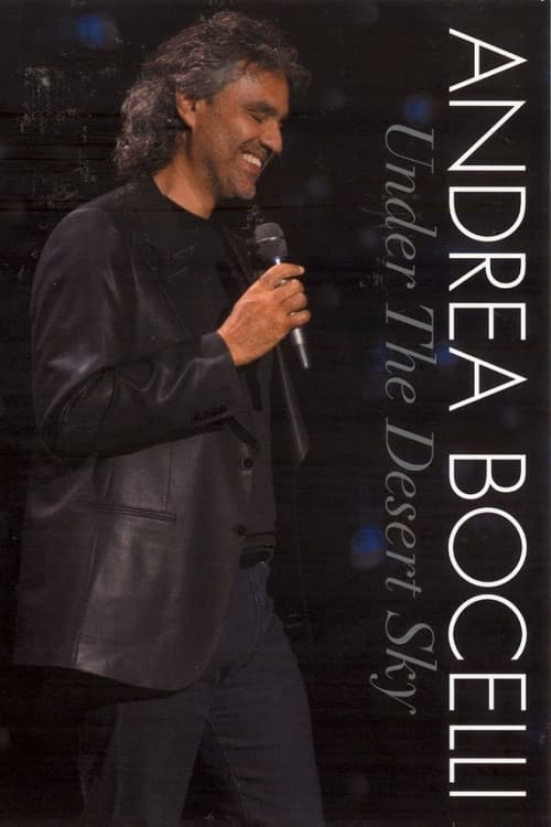 Andrea Bocelli - Under the Desert Sky (2006) poster