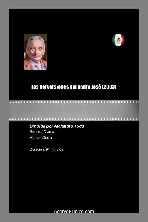 Las perversiones del padre José (2003) poster