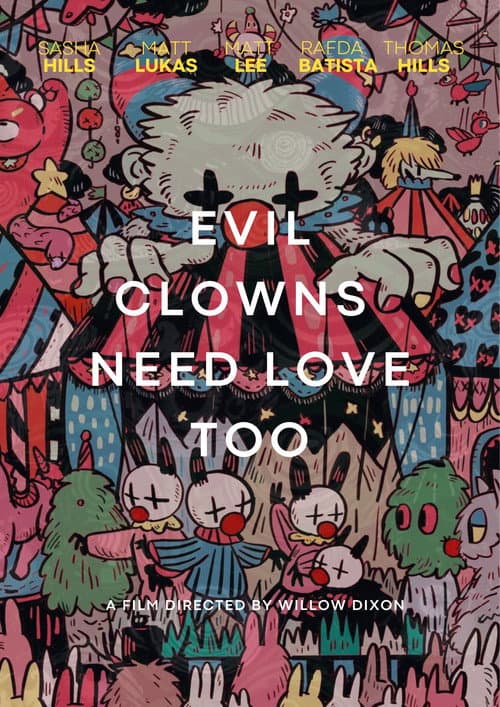 Evil Clowns Deserve Love Too (2025) poster