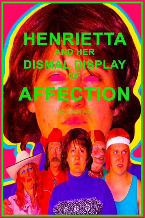 Henrietta and Her Dismal Display of Affection (2020) poster