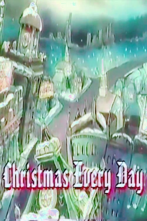 Christmas Every Day (1986) poster