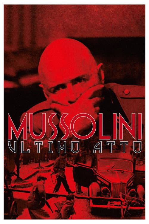 Mussolini - Ultimo atto (1974) poster