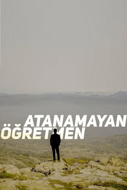 Atanamayan Öğretmen (2019) poster