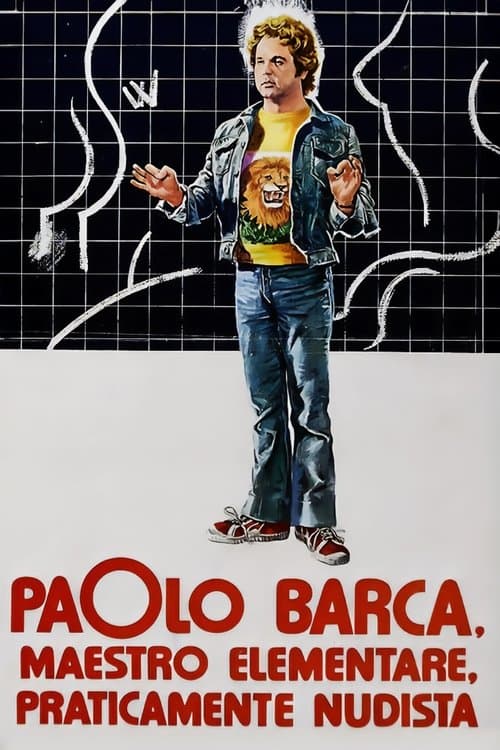 Paolo Barca, maestro elementare, praticamente nudista (1975) poster
