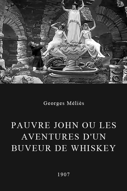 Pauvre John ou Les aventures d'un buveur de whiskey (1907) poster