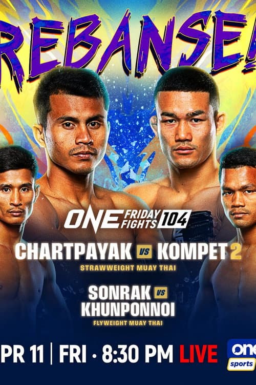 ONE Friday Fights 104: Chartpayak vs. Kompetch 2 (2025) poster