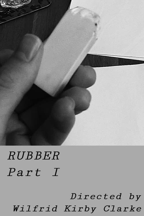 Rubber - Part I (2025) poster