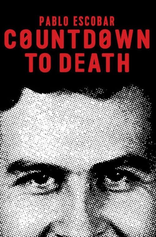 Pablo Escobar: Countdown to Death (2017) poster