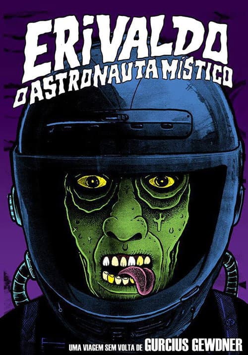 Erivaldo, o Astronauta Místico (2013) poster